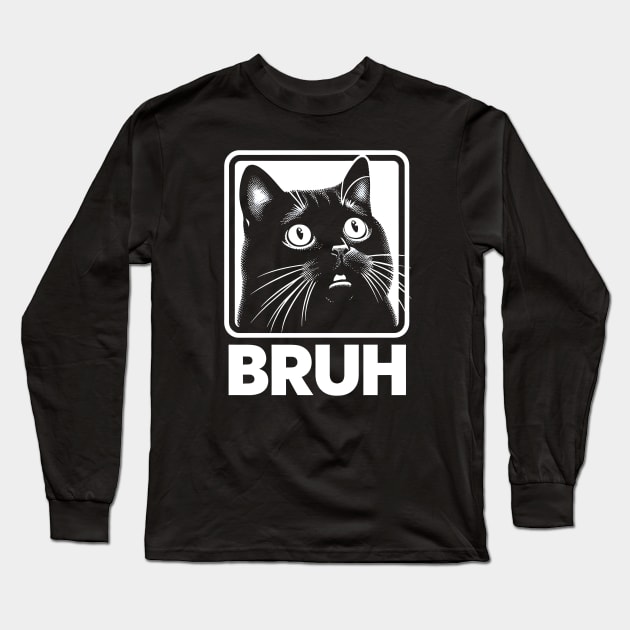 Bruh Funny Meme Cat Long Sleeve T-Shirt by FreshIdea8